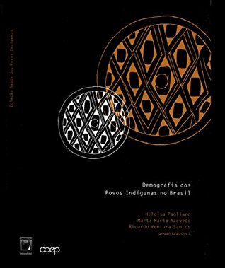 Demografia dos povos indígenas no Brasil (Portuguese Edition)