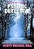 Psychic Detective: A behind the scenes look at spiritually investigating crime on TV's Sensing Murder (Caught Between Two Worlds Book 4)