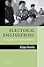 Electoral Engineering: Voting Rules and Political Behavior (Cambridge Studies in Comparative Politics)
