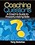 Coaching Questions: A Coach's Guide to Powerful Asking Skills