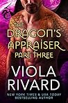 The Dragon's Appraiser by Viola Rivard