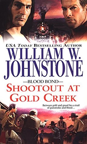 Shootout at Gold Creek (Blood Bond, #6)