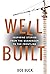 Well Built: Inspiring Stori...