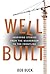 Well Built: Inspiring Stories from the Boardroom to the Frontline