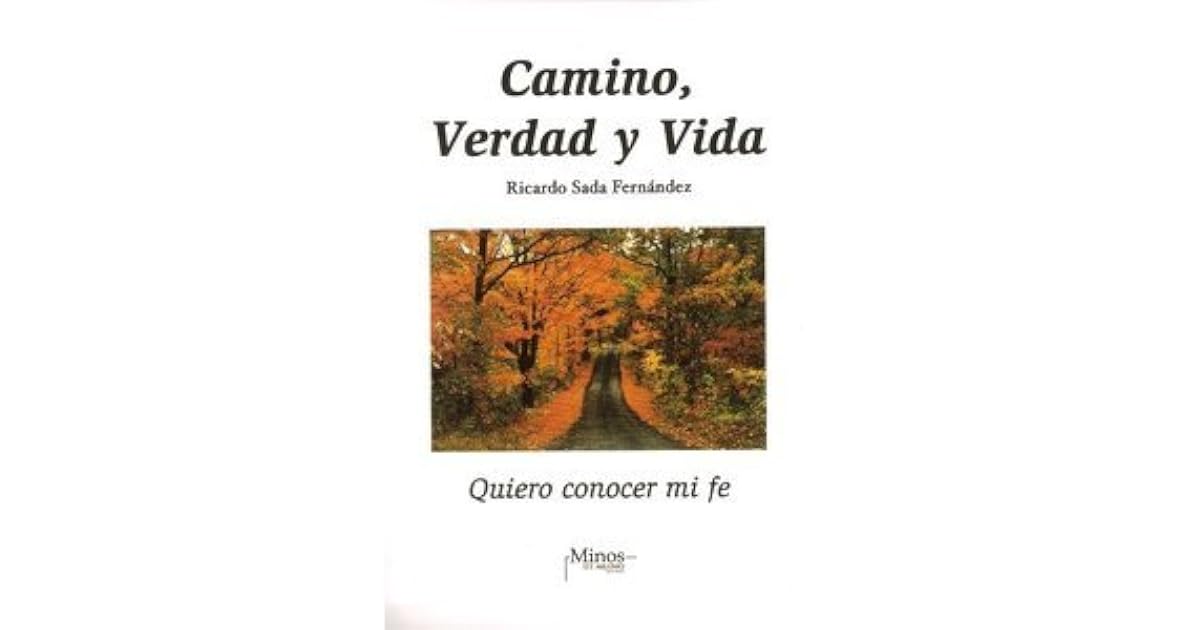Camino Verdad Y Vida Ricardo Sada Pdf