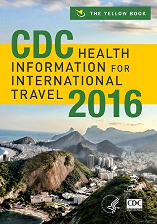 CDC Health Information for International Travel 2016 (Kindle Edition)