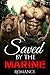 Romance: Saved By The Marine (Paranormal Shapeshifter Romance)