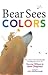 Bear Sees Colors