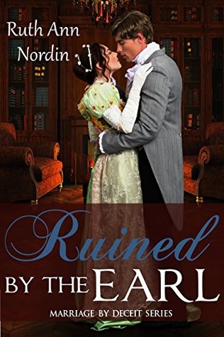 Ruined by the Earl (Marriage by Deceit Book 3)