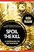 Spoil the Kill