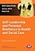 Self-Leadership and Personal Resilience in Health and Social Care (Post-Qualifying Social Work Leadership and Management Handbooks)