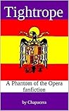 Tightrope: A Phantom of the Opera Novel