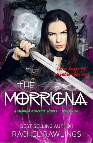 The Morrigna (Maurin Kincaide #1)