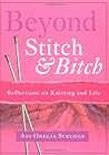 Beyond Stitch And Bitch: Reflections On Knitting And Life