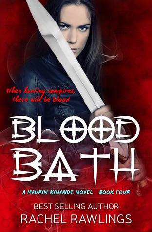 Blood Bath (Maurin Kincaide #4)