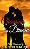 Choosing to Dream