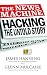 The News Machine: Hacking, ...