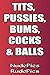 Tits, Pussies, Bums, Cocks ...