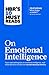 HBR's 10 Must Reads On Emotional Intelligence