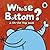 Whose Bottom by Fiona Munro
