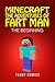 The Beginning (Minecraft: The Adventures Of Fart Man #1)