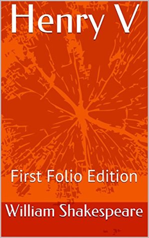 Henry V: First Folio Edition