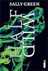 Half Wild by Sally Green