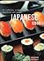Japanese Cooking, the Traditions, Techniques, Ingredients and... by Emi Kazuko