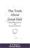 The Truth About Good Hair Ebook The Truth About Good Hair Ebook