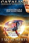 The Last Seeing Stone (Catalina, Queen of the Nightlings #3)