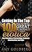 Getting In The Top 100: How to Write Great Romance and Erotica: The Principles of Storytelling, Sentence Construction, and Style