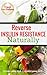 Reverse Insulin Resistance ...