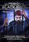 La prisión de Black Rock. Volumen 6