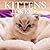Children's Books: Kittens Books for Kids [cat picture book]