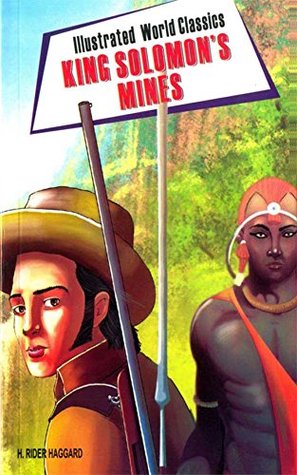 King Solomon's Mines: illustrated world classic