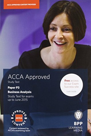 ACCA P3 Business Analysis: Study Text