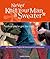 Never Knit Your Man a Sweater by Judith Durant