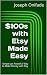 $100s with Etsy Made Easy: Simple yet Powerful Way to Make Money with Etsy