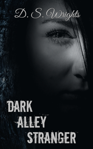 Dark Alley: Stranger (Dark Alley, #1A)