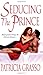 Seducing the Prince (The Ka...