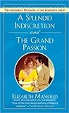 A Splendid Indiscretion and The Grand Passion
