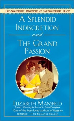 A Splendid Indiscretion and The Grand Passion (Mass Market Paperback)