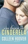 Em Busca de Cinderela by Colleen Hoover