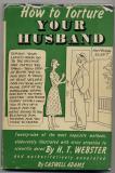 How to Torture Your Husband (Hardcover)