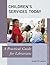 Children's Services Today: A Practical Guide for Librarians (Practical Guides for Librarians Book 14) (Volume 14)