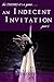 An Indecent Invitation, Part 1