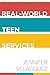Real-World Teen Services