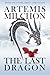 The Last Dragon (Omega Chronicles Book 1)