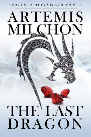 The Last Dragon (Omega Chronicles Book 1)