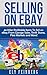 Selling on eBay: 44 Killer Profitable Items To Sell on eBay From Garage Sales, Thrift Stores, Flea Markets and More! (selling on ebay, ebay, ebay selling, ... ebay marketing, ebay selling made easy,)